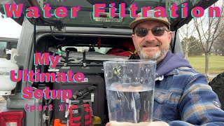 My Ultimate Drinking Water Filtration System Part 1