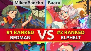 GGST ▰ MikenBancho (#1 Ranked Bedman) vs Baaru (#2 Ranked Elphelt). High Level Gameplay