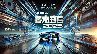 3. "2025 Geely with Baidu AI: Smartest Car of the Year?"