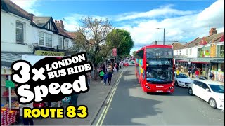 LONDON BUS RIDE 3x Speed, 83, Alperton to Golders Green, Tour in Diorama-like London, 4K