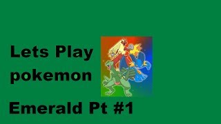 Pokemon Emerald Nuzlocke Challenge Pt#1