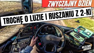 Zwyczajny Dzień - Trochę o Luzie i ruszaniu z 2-ki