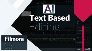 AI TEXT BASED EDITING - Crazy AI Feature in FILMORA 13 that Changes Everything!