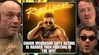 Conor McGregor Said That Acting Was Harder Then Fighting In The UFC | Joe Rogan