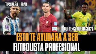 ¿Cómo llegar a ser futbolista profesional?