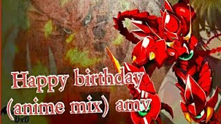 Happy birthday (anime mix) amv