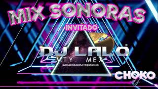 MIX LALO DJ INVITADO    A MI CANAL CHOKO DJ MTY