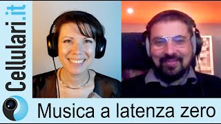 Musica a latenza zero - Stefano Zambon su Cellulari.it - Rubrica di Federica Bressan