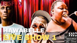 HAWABELLE🚩ET LOULOU🚩LIVE SHOW 1 🍿…