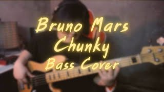 Bruno Mars - Chunky | Bass Cover