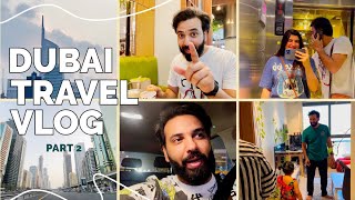 Dubai Adventures | Story and Timeline Video | Habibi Lets Go To Dubai (Part2)