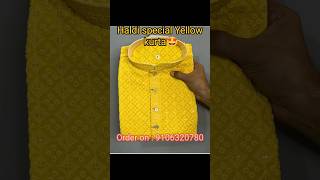 HALDI SPECIAL YELLOW KURTA🔥||Haldi के लिए कुर्ता||#wedding #haldi #kurta #yellow #kurtapajama#shorts