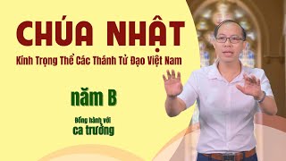 Phụng ca Chúa Nhật Kính Trọng Thể Các Thánh Tử Đạo Việt Nam | Đồng hành với ca trưởng