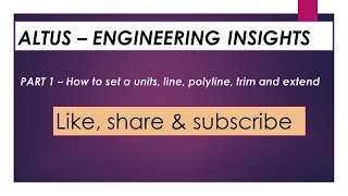 Autocad lesson 1- How to set a units, line, polyline, trim & extend