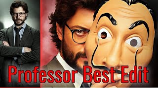 Professor best Edit | Money Heist | Full Screen #Shorts