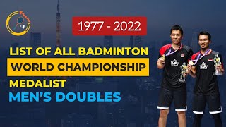 All Badminton World Championship Medalist 1977-2022 (Men's Doubles)