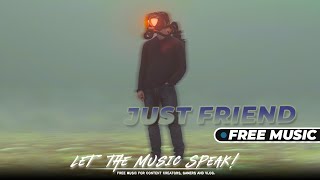 Advide - Just Friend | Free Music 😍