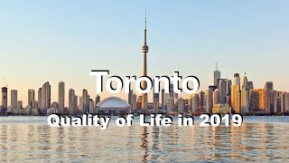 Quality of Life in Toronto, Canada , rank 112th in the world in 2019