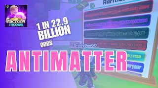 1 in 22.9 Billion Odds to get ANTIMATTER Orb - How many did I get???