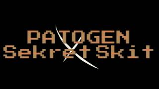 PATOGEN - Sekret Skit