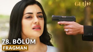 Gelin 78. Bölüm Fragmanı «Yolun Sonuna Geldin Hançer» Behind The Veil Episode 78. Promo