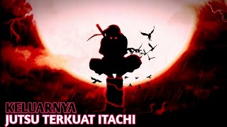 JUTSU TERLARANG MILIK ITACHI UCHIHA KELUAR