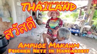 AUSWANDERN THAILAND Amphoe Makham-Besuch bei einer Dame die Fischernetze herstellt in Handarbeit