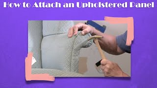 How to Attach an Upholstered Panel