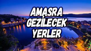 Amasra Gezilecek Yerler