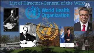 List of Directors-General of the WHO