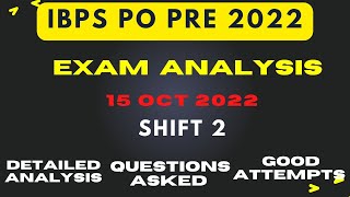 IBPS PO EXAM ANALYSIS (15 OCTOBER 2022 SHIFT 2) | IBPS PO PRELIMS ASKED QUESTIONS|#IBPSPOPRE2022