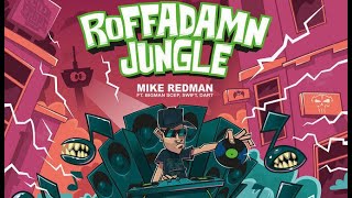 Mike Redman - Roffadamn Jungle (Bizzy B RMX)