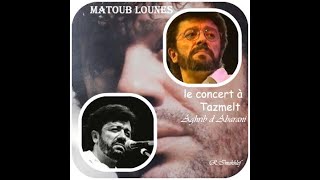 #MATOUB_Lounes #Aghrib #Le_concert_Tazmelt