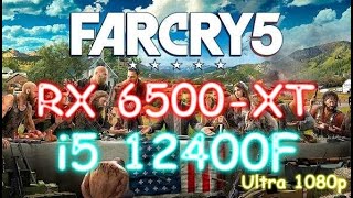 RX 6500 XT + i5 12400F - Far Cry 5 - Ultra- 1080p