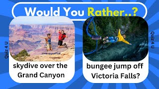 would you Rather "Extreme travel edition 2" trave quiz 4 U 🤩💝