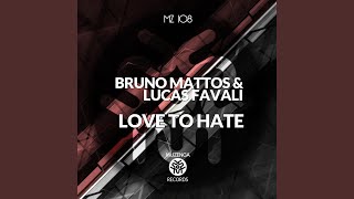 Love to Hate (Original Mix)