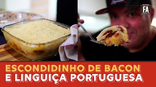 ESCONDIDINHO DE BACON E LINGUIÇA PORTUGUESA