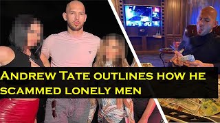 Andrew Tate may have scammed lonely men using his web cam business in his own words (stock video)