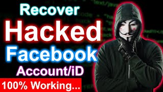 Recover Hacked Facebook Account Without Email and Password - Hacked Facebook Account Recovery 2022