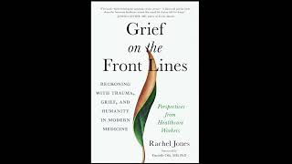 Interview with Rachel Jones, author of "Grief on the Front Lines"