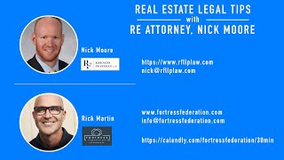 Real Estate Legal Tips with Attorney, Nick Moore