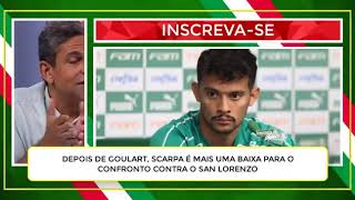 Palmeiras: Libertadores Scarpa e Goulart fora