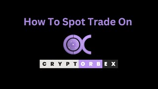 How To Spot Trade On Cryptorbex