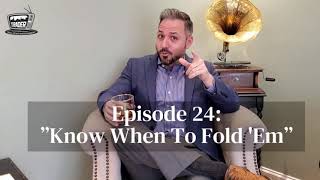 🥃Whiskey Sessions S2 Episode 24: "Know When To Fold 'Em" 🃏