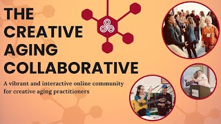 An Introduction to The Creative Aging Collaborative (Co-Lab) by Lifetime Arts