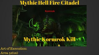 WoD Mythic HFC: Mythic Kormrok Kill