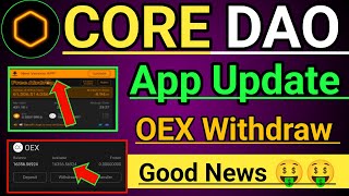 Satoshi Core dao App Update। oex Airdrop withdraw big Good News 🤑। oex price। core Dao new update।