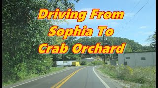 Driving From Sophia To Crab Orchard WV