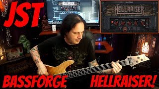 JST Bassforge Hellraiser Demo / Review