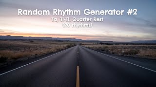 Rhythm Generator 2 (Ta, Ti Ti, Quarter Rest, 20 different Rhythms)